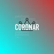 imagen con la palabra "coronar" con un fondo degradé en tonos turquesa y morado con el dibujo de una corona en azul oscuro